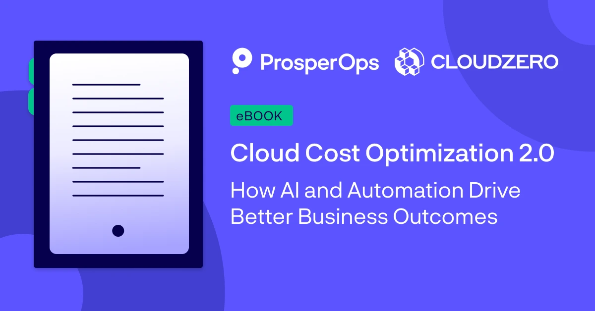 Cloud Cost Optimization 2.0 - ProsperOps