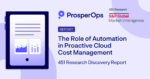 451 research report prosperops finops cloud cost management automation